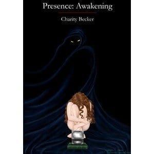 Blysster Press, Charity Becker, Lilith Faire, Presence: Awakening, supernatural