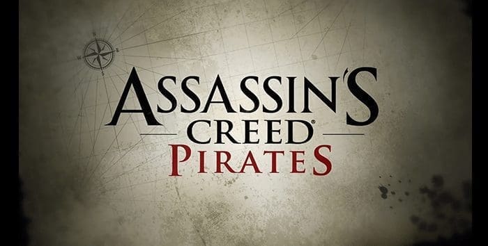 Assassin's Creed, Assassin's creed mobile game, Assassin's Creed: Pirates, Game Trailer, games, mobile games, smartphones, tablets